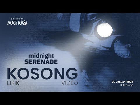 Midnight Serenade - Kosong (Official Lyric Video) | Perayaan Mati Rasa