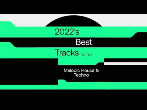 Beatport Top 100 - 2022's Best Tracks (so far) Melodic House & Techno [For DJs UK USA NL JP]