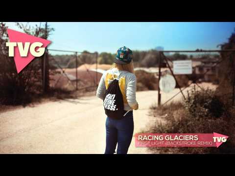 Racing Glaciers - First Light (Backstroke Remix)