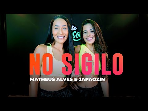 No Sigilo - Matheus Alves e Japãozin - Coreografia: METE DANÇA