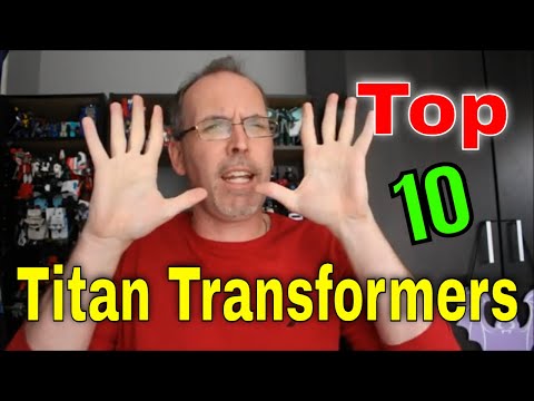 GotBot Counts Down: Top 10 Titan Transformers