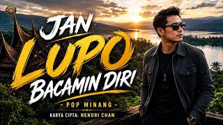 Download lagu Don't Forget to Reflect on Yourself — Written by: Hendri Chan | Pop Minang mp3