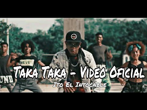 El Taka Taka - Ito El Intocable (Oficial Video) rsk 2019