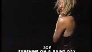 Zoe - Sunshine On A Rainy Day (Original 1991 version)