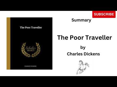 The Poor Traveller by Charles Dickens - Summary | Christmas Stories