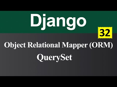 Object Relational Mapper and QuerySet in Django Hindi