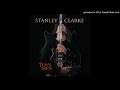 Stanley Clarke - "The Toys of Men"