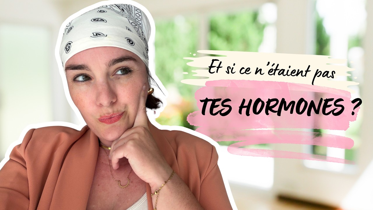 Et si ce n’étaient pas tes hormones ? 7 choses qui peuvent perturber ton équilibre