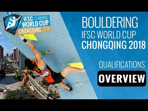 IFSC Climbing World Cup Chongqing 2018 - Bouldering Qualifications Overview