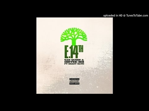 Young Sight (@Dirtee_Boi) and @SanQuinn featuring @SHADY28NATE - "E. 14th"