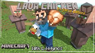Download lagu Steve's Lava Chicken WITH (more) LYRICS - Minecraft Cover mp3 Download lagu Steve's Lava Chicken WITH (more) LYRICS - Minecraft Cover mp3