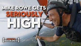 Mike Rowe Gets SERIOUSLY HIGH on Hot Air and HANG GLIDING | Somebody&#39;s Gotta Do It