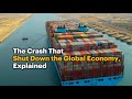The Crash That Shut Down The Global Economy Explained