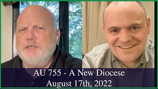 Anglican Unscripted 755 - A New Diocese