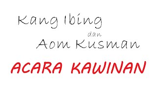 Download lagu PROTOKOL KAWINAN BODOR [KANG IBING & AOM KUSMAN] #bodorsunda #kangibing #kabayan #bodorsunda mp3