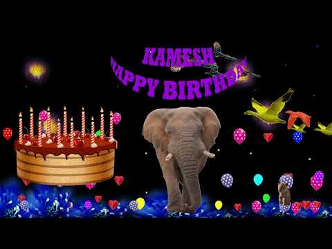 KAMESH HAPPY BIRTHDAY TO YOU