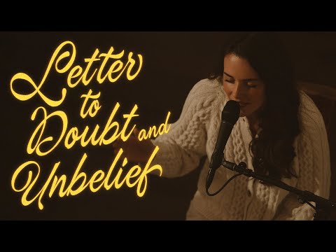 Letter To Doubt And Unbelief