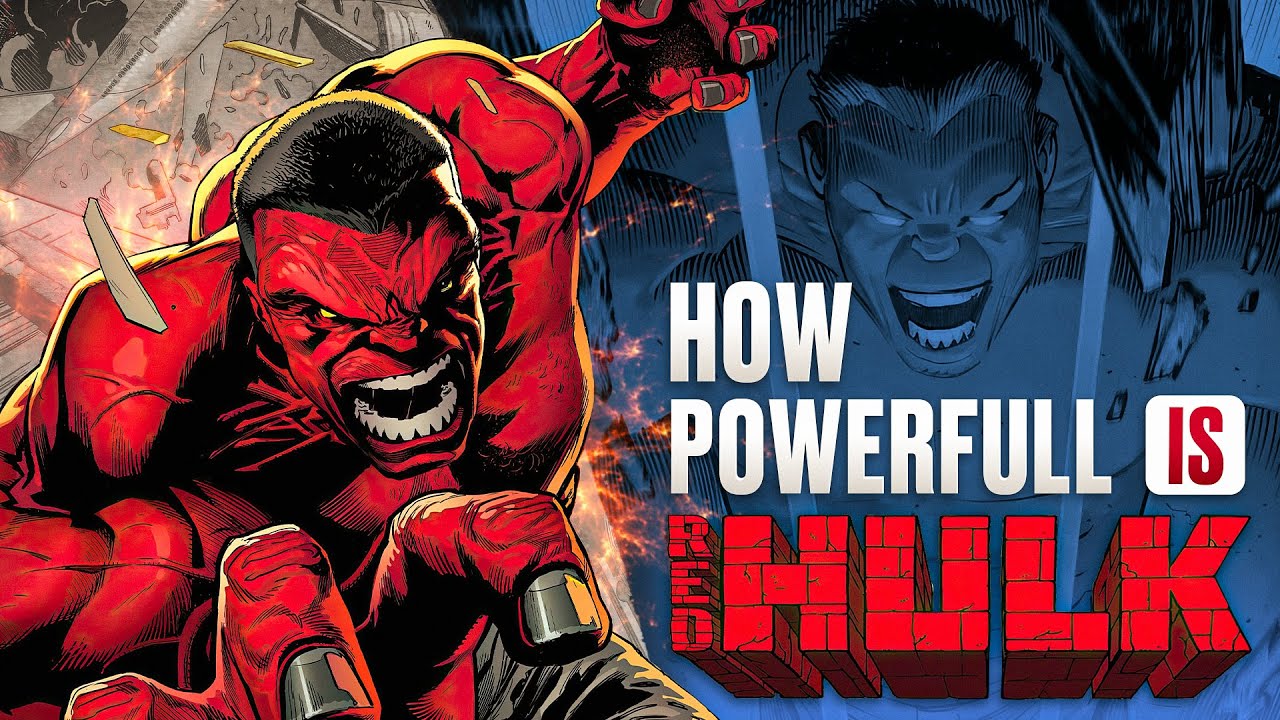 How Powerful is Red Hulk