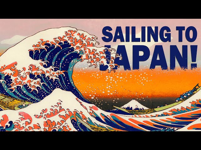 JAPAN AND PACIFIC NORTHWEST HERE WE COME! SAILING FOLLOWTHEBOAT