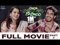 Radha Gopalam Full Movie Part 2 Telugu Movies 2023 Ravi Siva Teja Viraajitha Infinitum