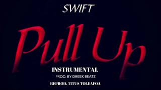 SWIFT - Pull Up INSTRUMENTAL