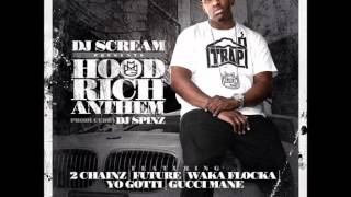 Hood Rich Anthem (Ft 2 Chainz, Future, Waka Flocka Flame, Yo Gotti & Gucci Mane)