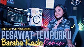 Download lagu PESAWAT TEMPURKU × BARABA KODO - DJ SIVI × ARQ KRIBS (URM) / MV mp3