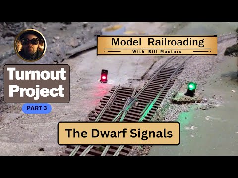 015. Turnout Project Pt 3: The Dwarf Signals