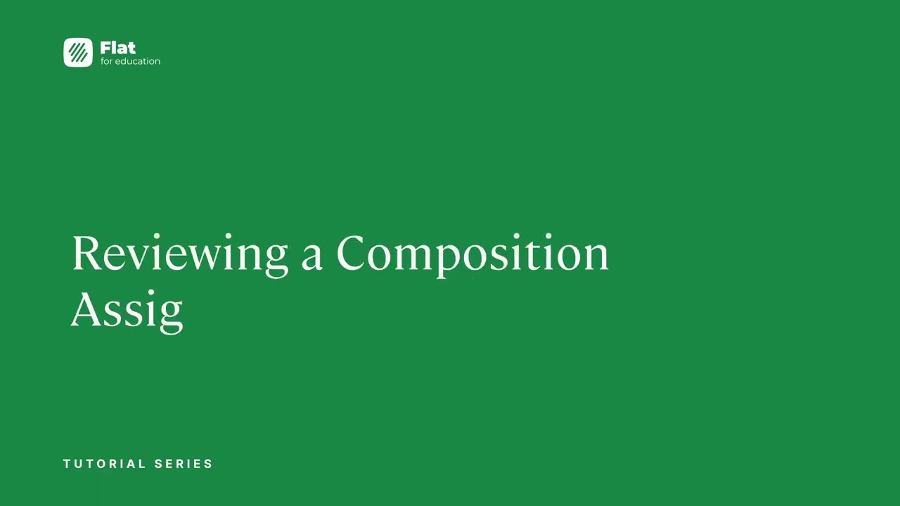 Flat For Education: Resource Library Tutorials - Composition