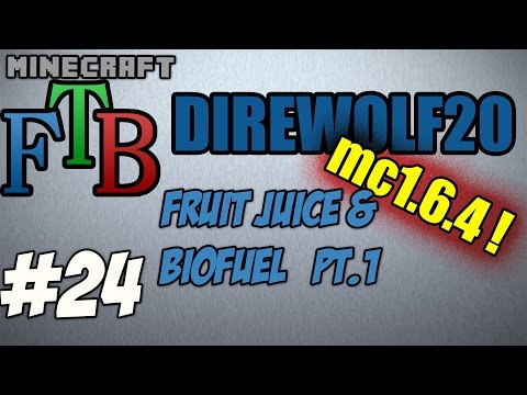 FTB Direwolf20 S02E24 - Fruit Juice and BioFuel