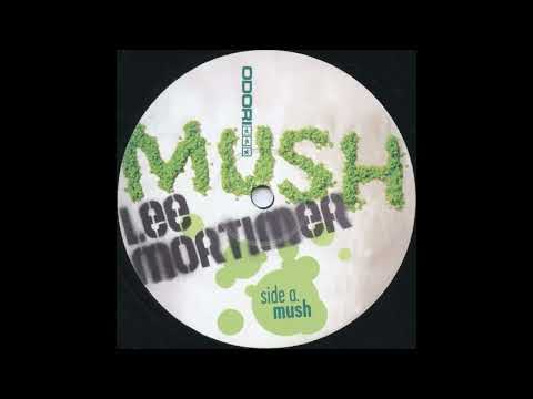 Lee Mortimer - Mush (Duckbeats' Marrowfat Mix) [ODORI038] // 2007