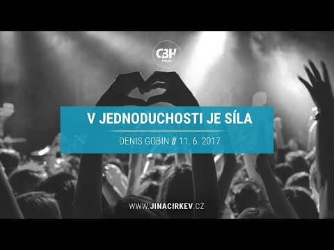 V jednoduchosti je síla - Denis Gobin