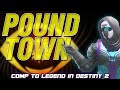 Welcome To POUND TOWN. Population, YOU. (Great Destiny 2 Competitive Matches)