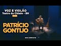 Patrício Gontijo Voz E Violão Ao Vivo Playlist MPB