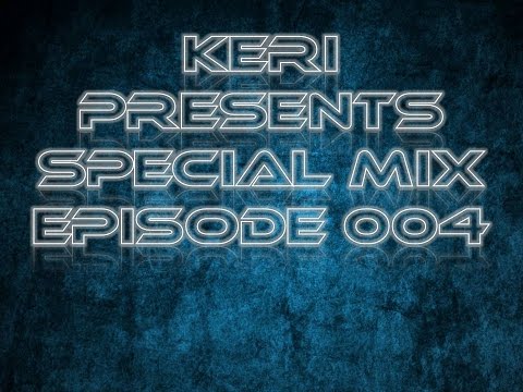 Keri Presents Special Mix Episode 004 + DaMaker Guest Mix