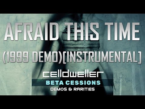 Video thumbnail for Afraid This Time [Early Demo] [Instrumental]