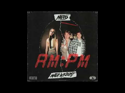 NOTD, Maia Wright - AM:PM (Enman remix)