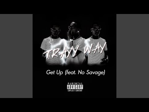 Get Up (feat. No Savage)
