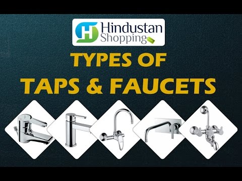Types of taps faucets