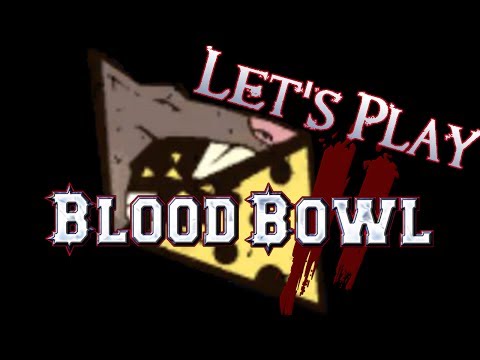Let's Play Blood Bowl 2 Together 01 - Cheesy Butts (with Alise)