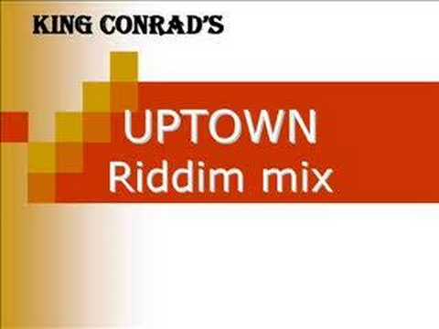 King Conrad's Mix - Uptown riddim (2005)