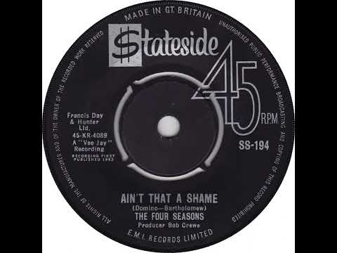 UK New Entry 1963 (122) The Four Seasons - Ain't That A Shame