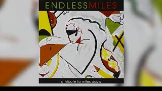 Endless Miles - Nefertiti (A Tribute to Miles Davis)