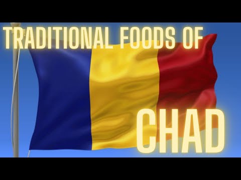 TRADITIONAL FOODS OF CHAD | CHADIAN CUISINE