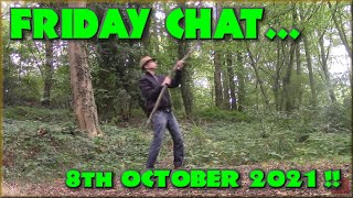 Friday Chat - An October walk about talking stuff. Hooray!