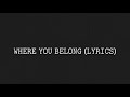Where You Belong Puggy Lyrics