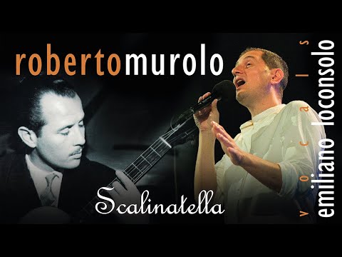 Scalinatella • Roberto Murolo | Emiliano Loconsolo - Vocals