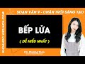 Soạn bài Bếp lửa - Trang 15, 17 | Ngữ văn 9 Chân trời sáng tạo