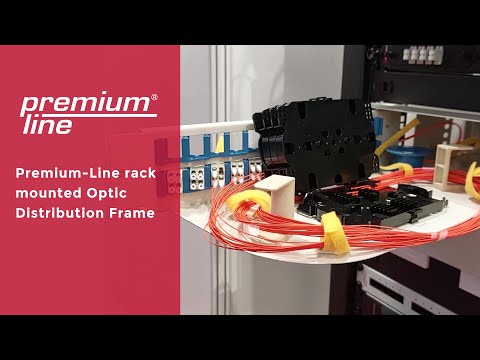 Premium-Line Optic Distribution Frame (ODF) – short overview