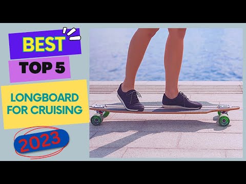 Best Longboard For Cruising